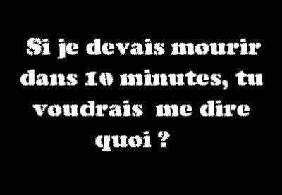 Allors que veux-tu me dire??
